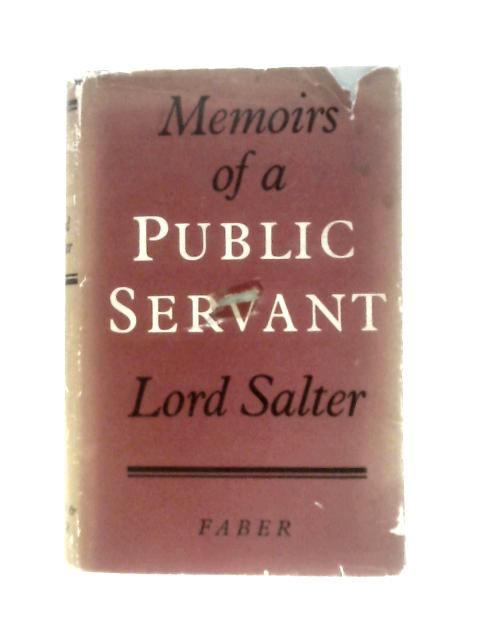 Memoirs Of A Public Servant By A.Salter