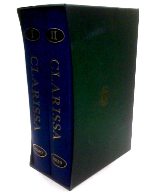 Clarissa or the History of a Young Woman. Two Volumes. By Samuel Richardson