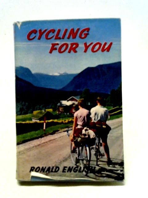 Cycling For You by Ronald English von Ronald English