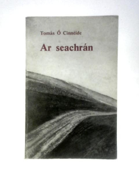 Ar Seachran By Tomas O Cinneide