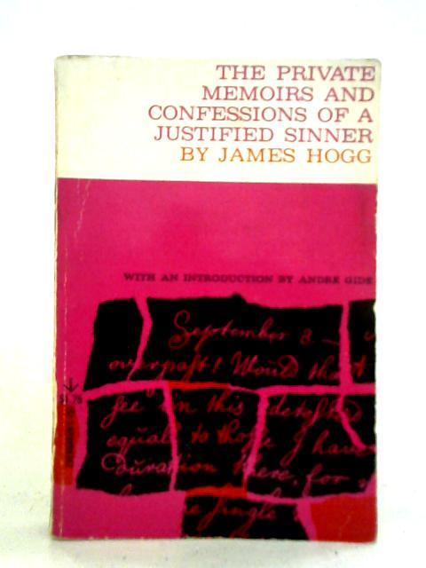 The Private Memoirs and Confessions of a Justified Sinner By James Hogg