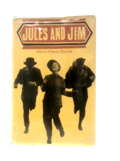 Jules And Jim von Henri-Pierre Roche Patrick Evans (Trans.)