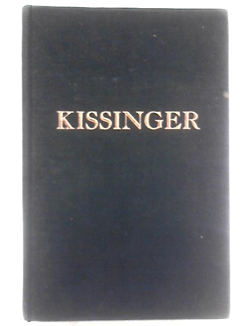 Kissinger By Marvin & Bernard Kalb