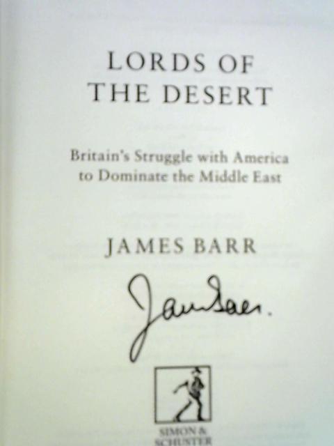 Lords of the Desert By James Barr