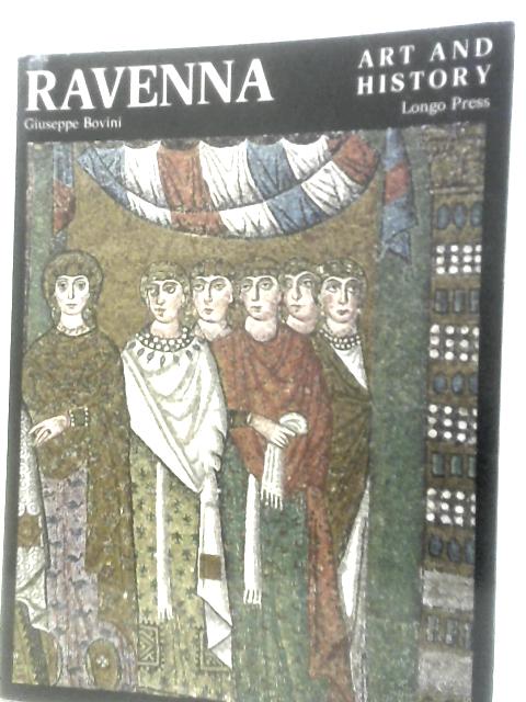 Ravenna: Art and History By Giuseppe Bovini