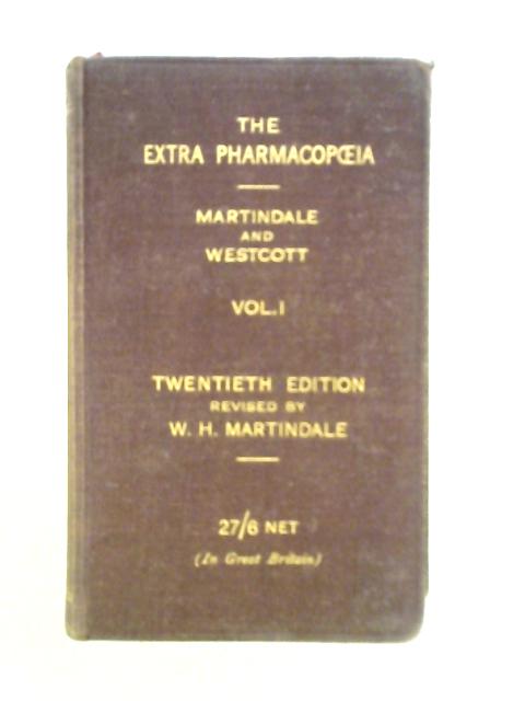 The Extra Pharmacopoeia Vol 1 By Martindale and Westcott et al