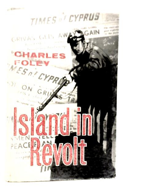 Island in Revolt von Charles Foley