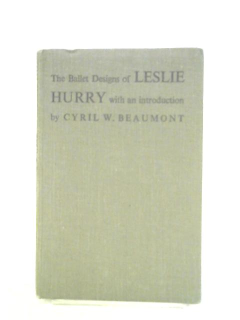 Leslie Hurry - Settings And Costumes For Sadler's Wells Ballets Hamlet Le Lac Des Cygnes And The Old Vic Hamlet By Lillian Browse (ed.)