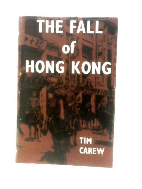 Fall of Hong Kong von Tim Carew