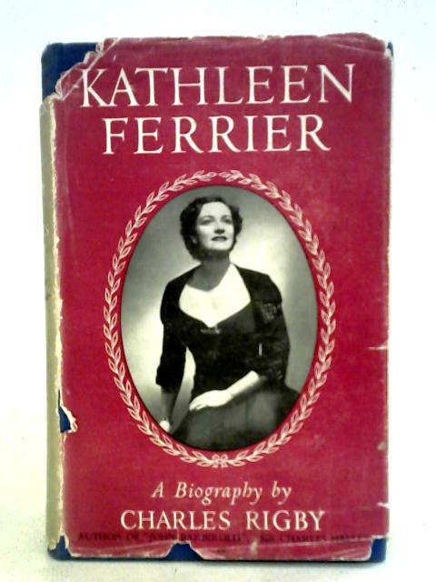 Kathleen Ferrier By Charles Rigby