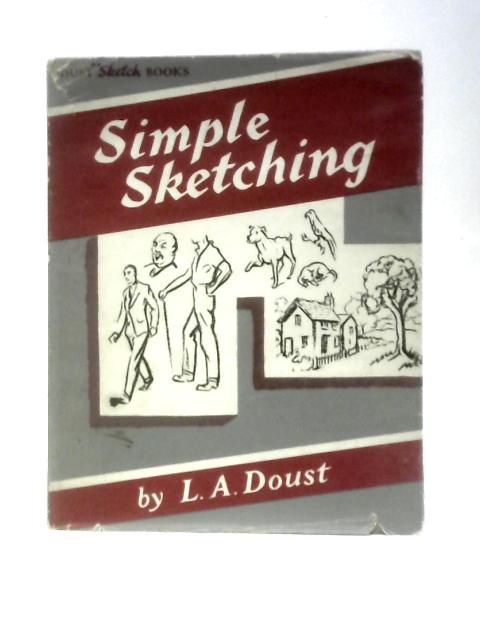 Simple Sketching By L.A. Doust