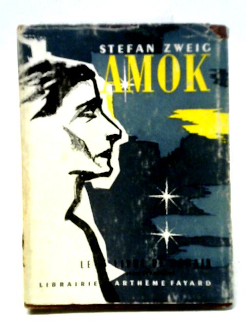 Amok By Stefan Zweig