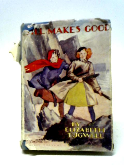 Jill Makes Good By Elizabeth Tugwell