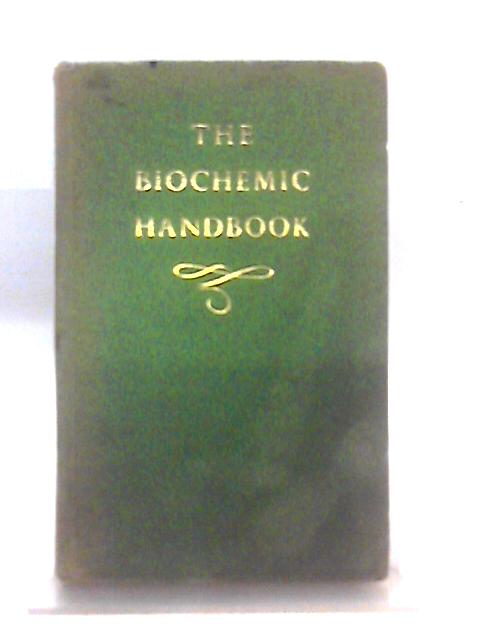 The Biochemic Handbook By Dr. W.H Schuessler