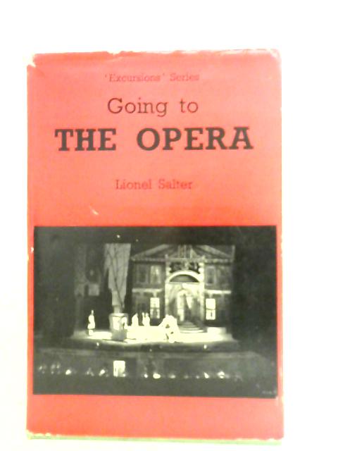 Going to the Opera By Lionel Salter