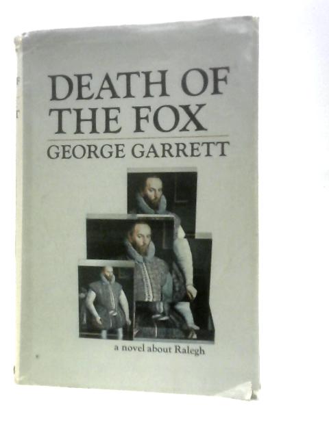 Death of the Fox von George Garrett