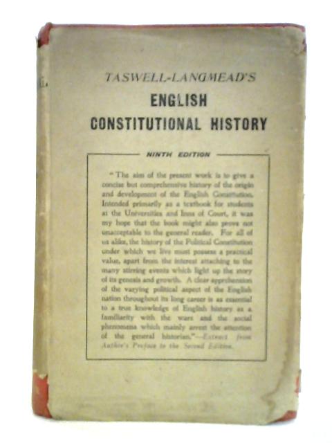 English Constitutional History from the Teutonic Conquest to the Present Time By Thomas Pitt Taswell- Langmead