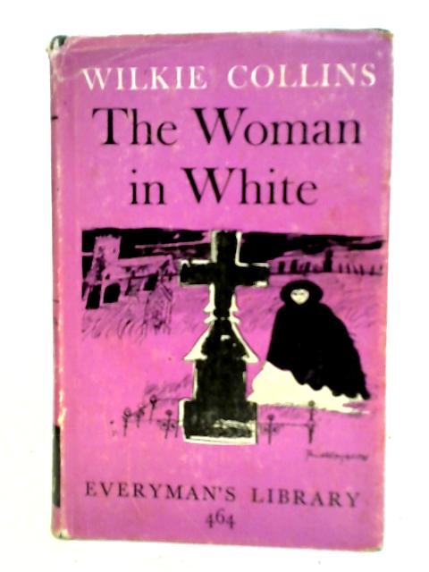 The Woman in White By Wilkie Collins