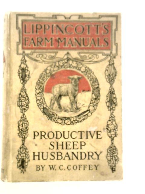 Productive Sheep Husbandry By Walter C.Coffey