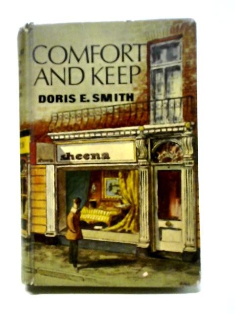 Comfort and Keep By Doris E Smith