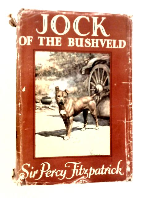 Jock Of The Bushveld By Percy FitzPatrick