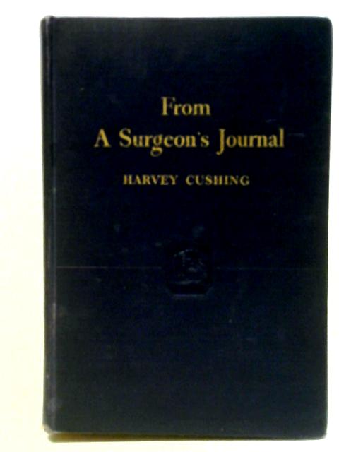 From A Surgeon's Journal 1915-1918 By Harvey Cushing