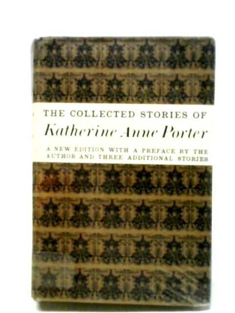 Collected Stories By Katherine Anne Porter