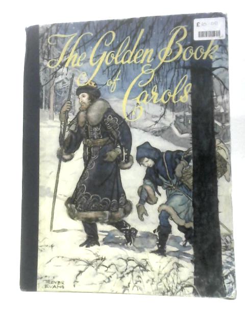 The Golden Book of Carols von Will Reed (Ed.) Treyer Evans (Illus.)