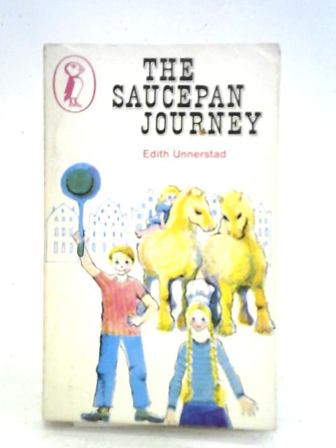 The Saucepan Journey By Edith Unnerstad