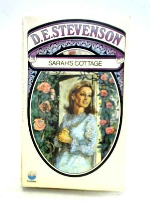 Sarah's Cottage By D. E. Stevenson