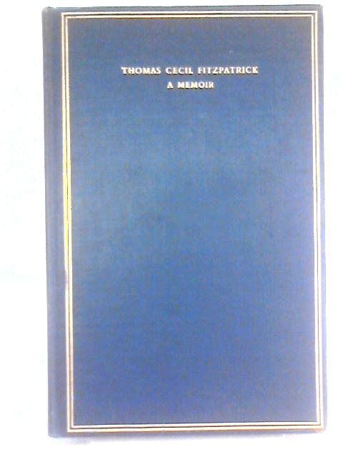 A Memoir By Thomas Cecil Fitzpatrick