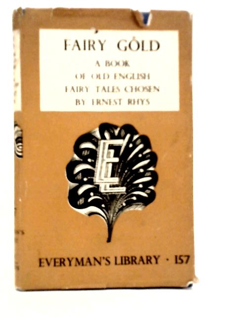 Fairy Gold By Ernest Rhys