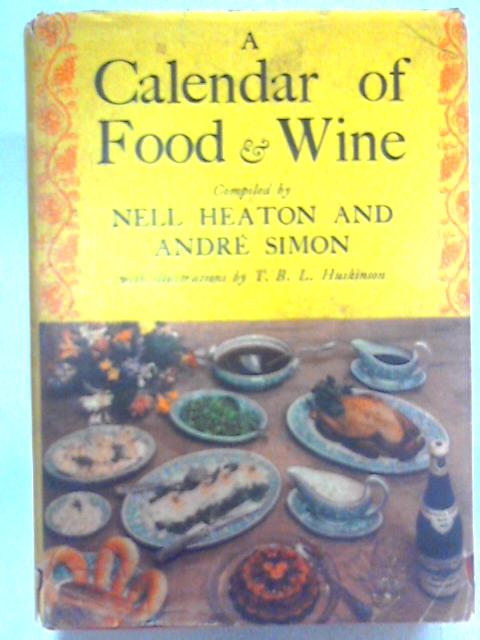 A Calendar of Food and Wine von Nell Heaton