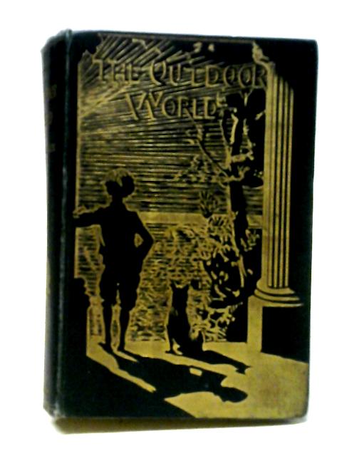 The Out-Door World or Young Collector's Handbook By W. Furneaux