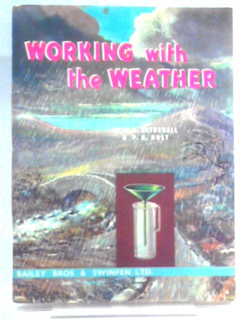 Working With the Weather von E.A. Catherall