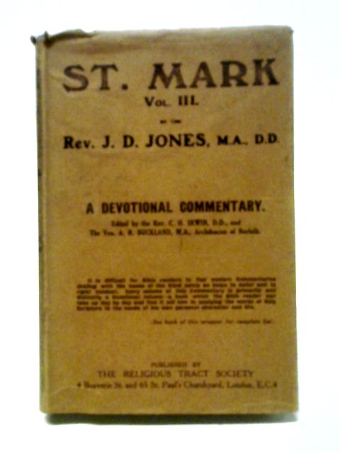 The Gospel According to St Mark X. 32-XIII. 37 By Rev. J. D. Jones