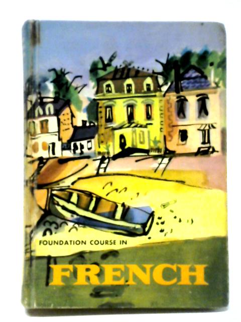 Foundation Course In French By W. H Fraser