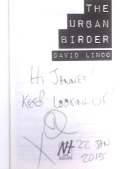 The Urban Birder By David Lindo