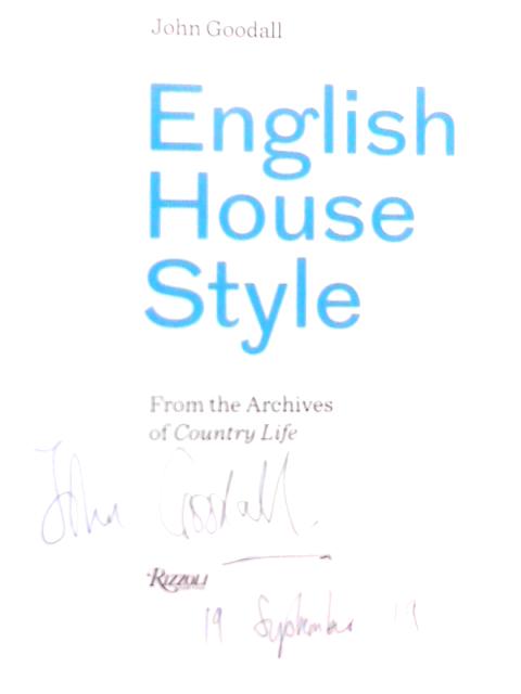 English House Style from Archives of Country Life: From the Archives of Country Life By Dr John Goodall