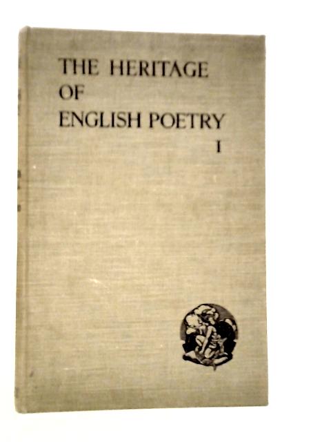 The Heritage of English Poetry I By Wentworth Hill