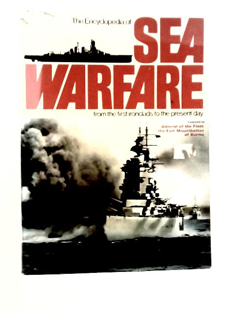 The Encyclopedia of Sea Warfare: From the First Ironclads to the Present Day von Iain Parsons