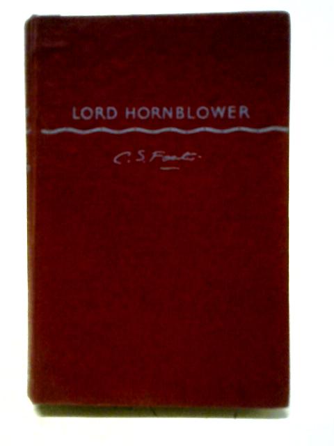 Lord Hornblower By C. S. Forester