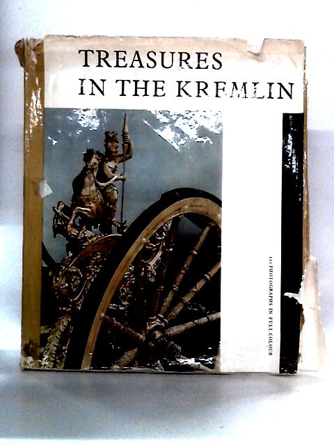 Treasures in the Kremlin von B.A. Rybakov Ed.