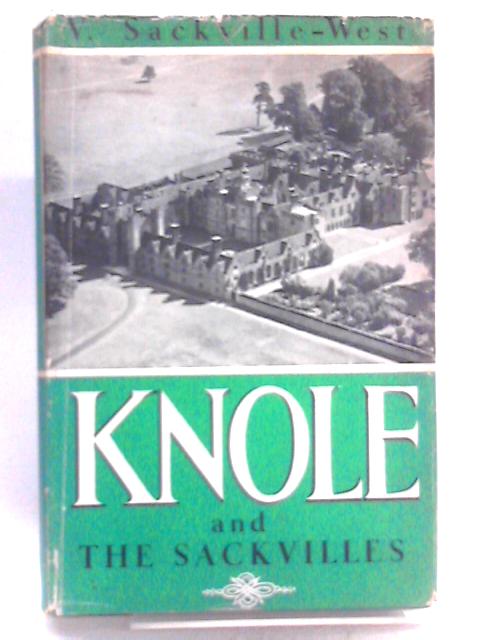 Knole and the sackvilles von V. Sackville-West