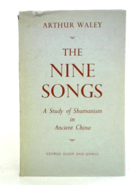 The Nine Songs von Arthur Waley