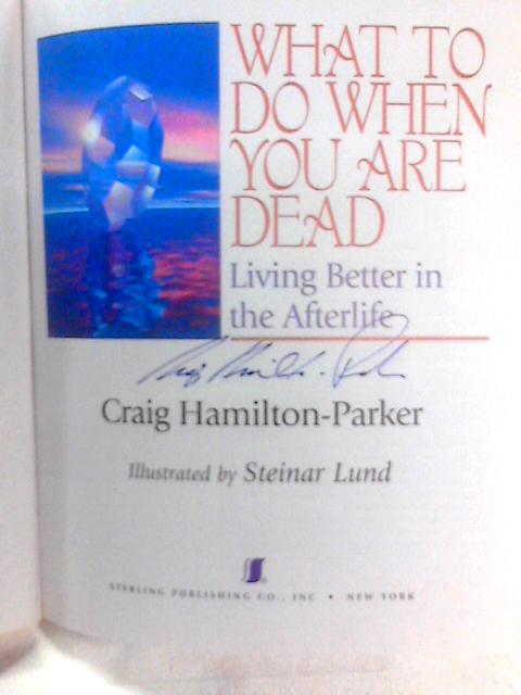 What to Do When You Are Dead von Craig Hamilton-Parker