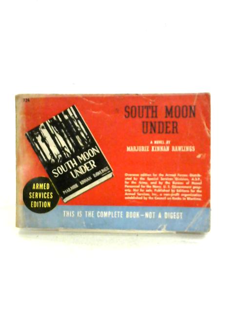 South Moon Under By Marjorie Kinnan Rawlings