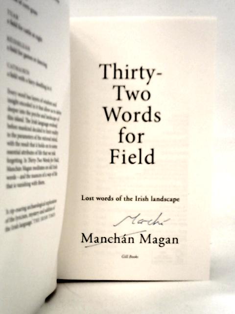 Thirty-Two Words for Field von Manchan Magan