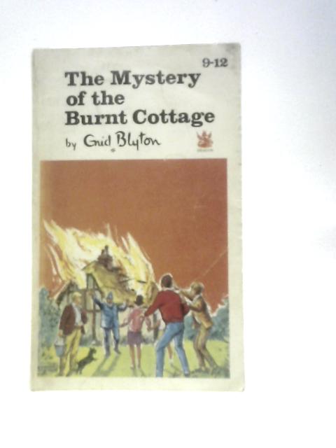 The Mystery of the Burnt Cottage By Enid Blyton