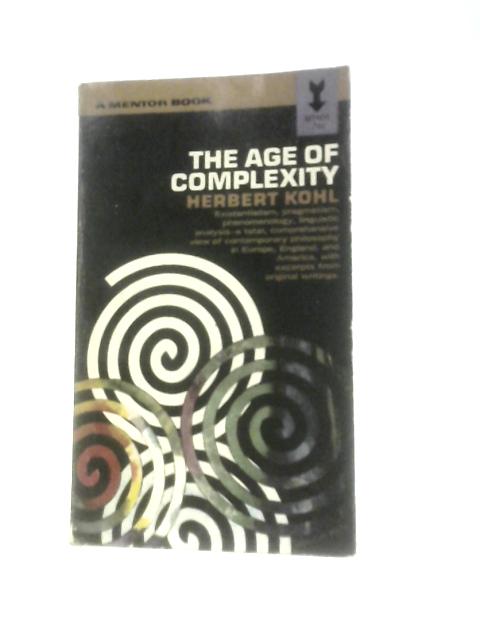 The Age of Complexity By Herbert Kohl